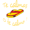 Te Calmas o Te Calmo Flip Flop