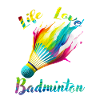 Life Love Badminton