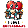 I Love Quesadillas Mexico