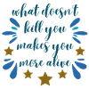 what doesn't kill you - blue