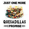Nur noch eine Quesadillas, versprochen