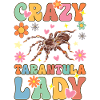Groovy Female Tarantula Lover Spider
