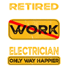 Retirement electrician only happier Retired