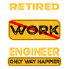 Retirement engineer only happier Retired
