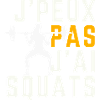 J'peux Pas J'Ai Squats