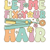Groovy Hairstylist Hairdresser
