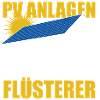 PV Anlagen Flüsterer - Photovoltaik - Solarenergie