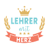 Lehrer mit Herz! Krone & Kranz