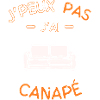 J'Peux Pas J'Ai Canapé