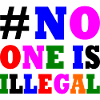 No one is illegal