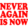Never again is now