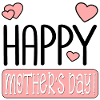 HAPPY MOTHERS DAY MUM