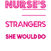 Nurse Nurse's Dad