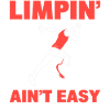 Limpin Aint Easy Prothesentechniker