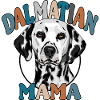 Dalmatian Mom Dogs Dog Wilsigns