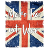 Make Tea not War