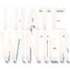 I Hate Winter 10
