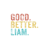 Good better liam