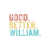 Good better William