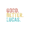 Good better Lucas