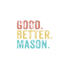Good better Mason