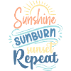 Sunshine Sunburn Sunset Repeat