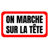 on marche sur la tête