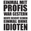 Einmal mit Profis Arbeiten