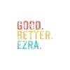 Good better Ezra