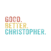 Good better Christopher