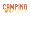 Camping Is My Escape