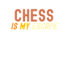 Chess Is My Escape