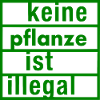 keine pflanze ist illegal