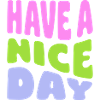 Have A Nice Day