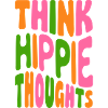 Pensez aux pensées hippies