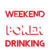 Poker Weekend Forecast Poker
