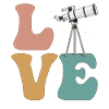 LOVE Telescope Stargazer Stargazing Astronomy