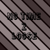 No time to waste