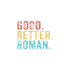 Good better Roman