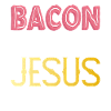 Funny Bacon Gifts