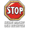 STOPSCHILD KEINE MACHT DEN RECHTEN