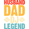 Husband Dad Dj Legend