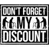Don't Forget My Discount Funny Sarcastic Senior
