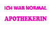 Apothekerin Spruch Apotheke Apothekerin Geschenk