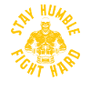 Stay Humble Fight Hard