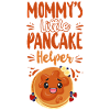 Pancake Lover Kids Mom Mommy's
