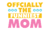 Mama Mutter Funniest Mom
