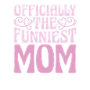 Mama Mutter Funniest Mom