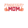 Mama Mutter Funniest Mom