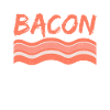 Funny Bacon Gifts